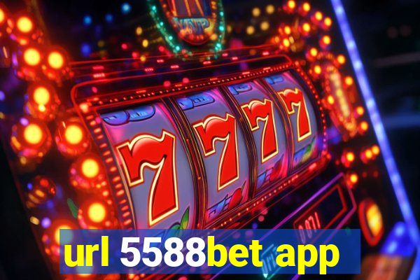 url 5588bet app